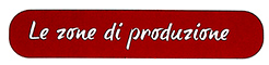 Le zone di produzione